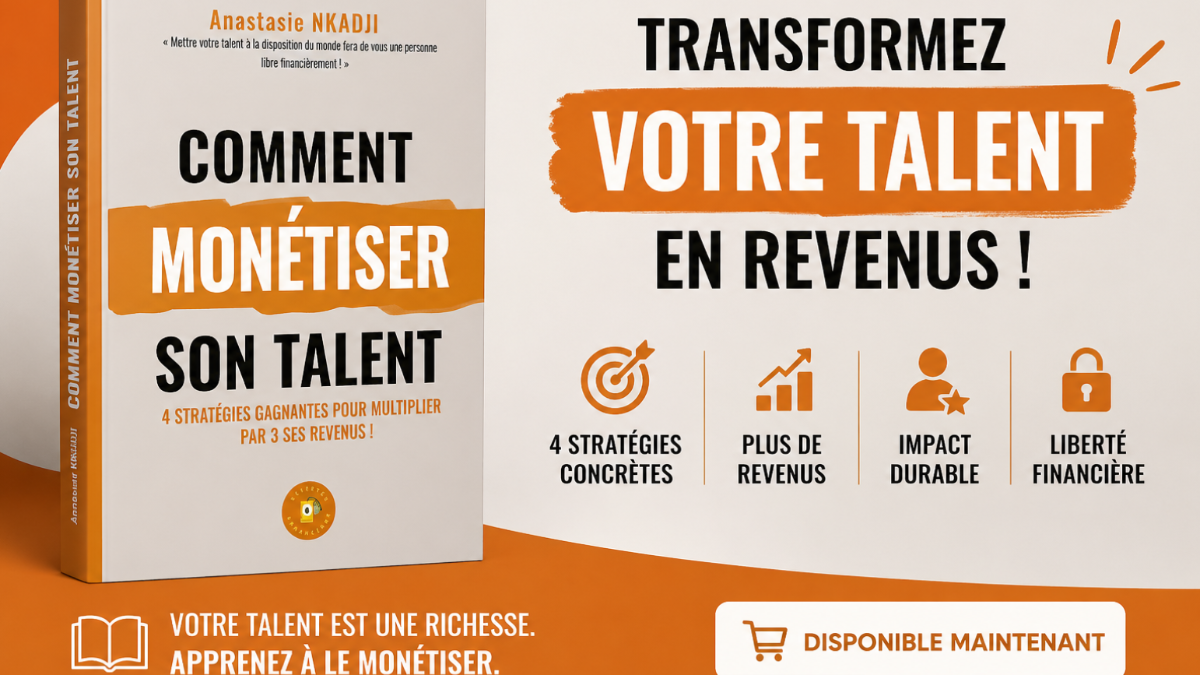 COMMENT MONÉTISER SON TALENT